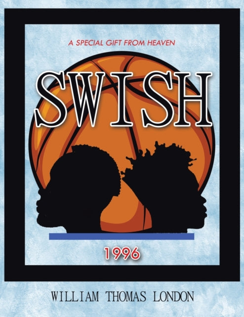 Book cover of: Swish. By: William Thomas London
