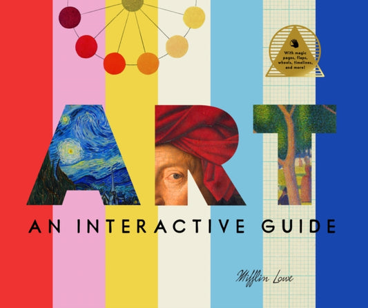 Art: An Interactive Guide, A Hands-On Tour of 150 Essential Masterpieces: With Magic Pages, Flaps, Color Wheels, and More 9781638190165 Bushel & Peck Books