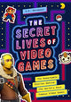 Book cover of: Secret Lives of Video Games. By: S. E. Abramson
