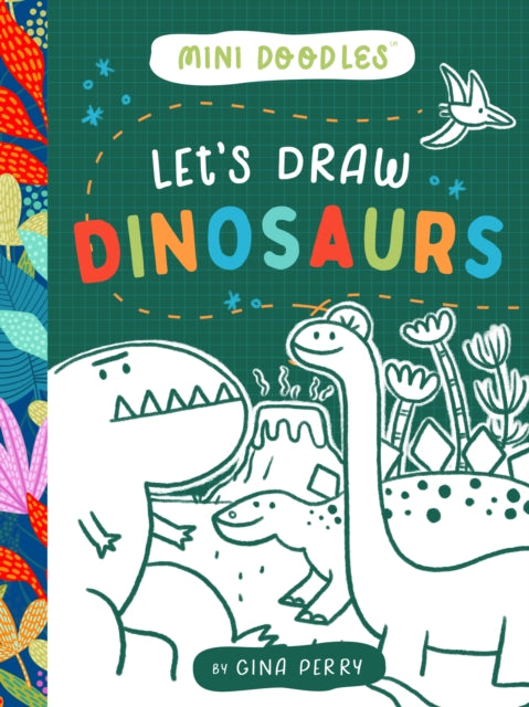 Book cover of: Let's Draw Dinosaurs. By: Gina Perry