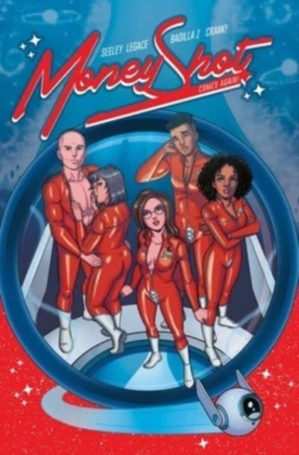 Book cover of: Money Shot Vol. 4. By: Tim Seeley
