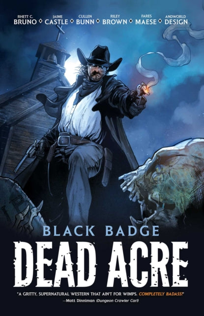 Book cover of: Dead Acre. By: Cullen Bunn