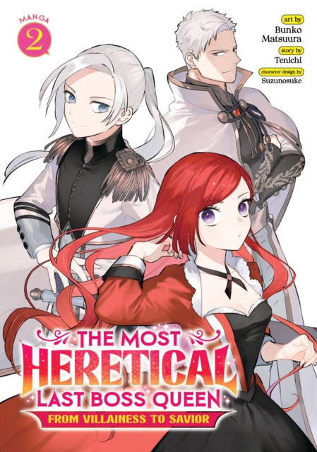 Book cover of: Most Heretical Last Boss Queen: From Villainess to Savior (Manga) Vol. 2. By: Tenichi