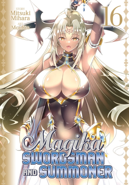 Book cover of: Magika Swordsman and Summoner Vol. 16. By: Mitsuki Mihara