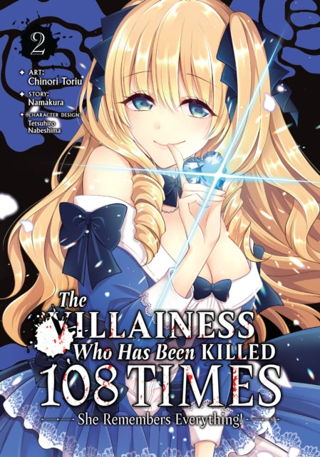 Book cover of: Villainess Who Has Been Killed 108 Times: She Remembers Everything! (Manga) Vol. 2. By: Namakura
