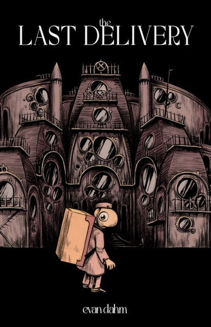 Book cover of: Last Delivery. By: Evan Dahm