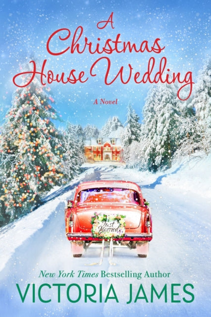 Book cover of: Christmas House Wedding. By: Victoria James