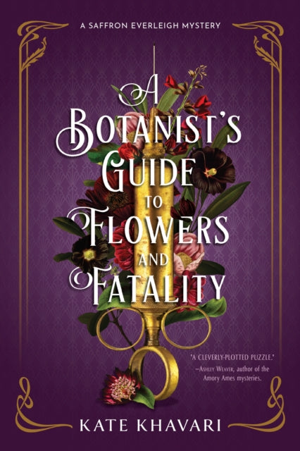 Book cover of: Botanist's Guide to Flowers and Fatality. By: Kate Khavari