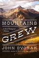 Book cover of: How the Mountains Grew. By: John Dvorak
