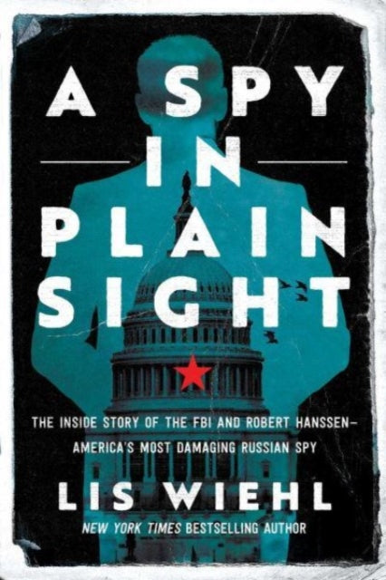 Book cover of: Spy in Plain Sight. By: Lis Wiehl