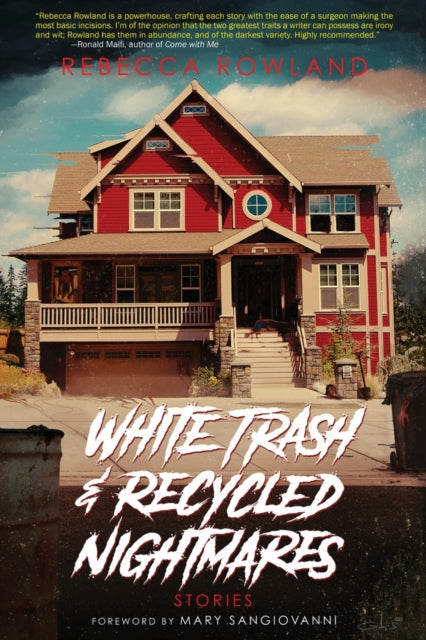 Book cover of: White Trash and Recycled Nightmares. By: Rebecca Rowland