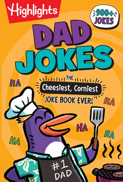 Book cover of: Dad Jokes: The Cheesiest, Corniest Joke Book Ever!. By: Highlights