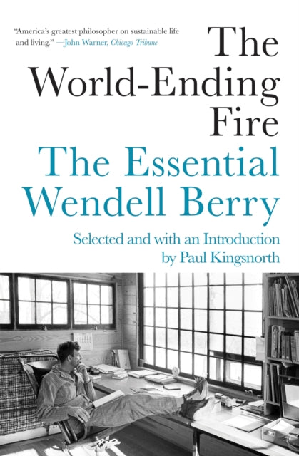 Book cover of: World-Ending Fire. By: Wendell Berry