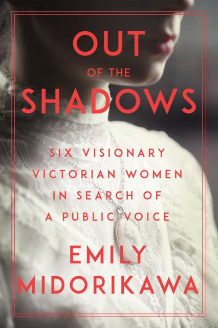 Book cover of: Out of the Shadows. By: Emily Midorikawa