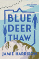 Book cover of: Blue Deer Thaw