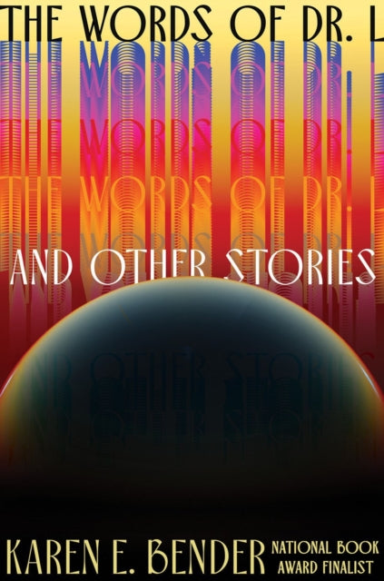 Book cover of: Words of Dr. L. By: Karen E. Bender