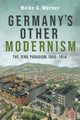 Book cover of: Germany's Other Modernism. By: Meike G. Werner