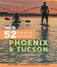 Book cover of: Moon 52 Things to Do in Phoenix & Tucson. By: Jessica Dunham