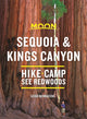 Book cover of: Moon Sequoia & Kings Canyon (First Edition). By: Leigh Bernacchi