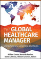Book cover of: Global Healthcare Manager. By: Michael Counte