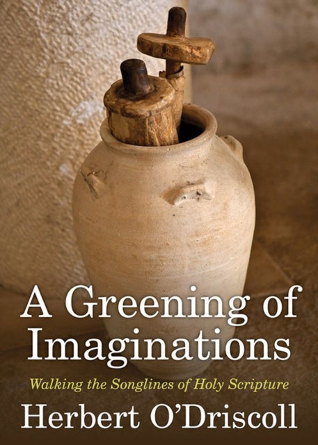 Book cover of: Greening of Imaginations. By: Herbert O'Driscoll