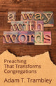 Book cover of: Way with Words. By: Adam T. Trambley