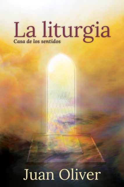 Book cover of: La Liturgia. By: Juan M. C. Oliver