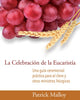 Book cover of: La Celebracin de la Eucarista. By: Patrick Malloy