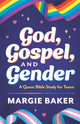 Book cover of: God, Gospel, and Gender. By: Margie Baker
