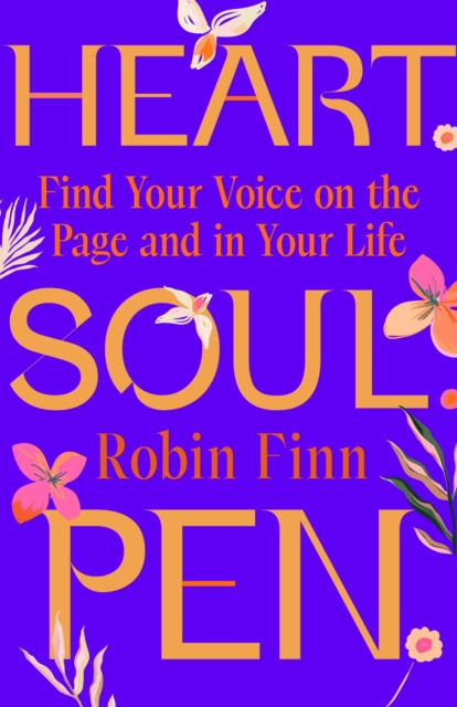 Book cover of: Heart. Soul. Pen.. By: Robin Finn