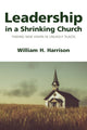 Book cover of: Leadership in a Shrinking Church