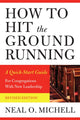 Book cover of: How to Hit the Ground Running