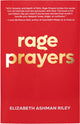 Book cover of: Rage Prayers