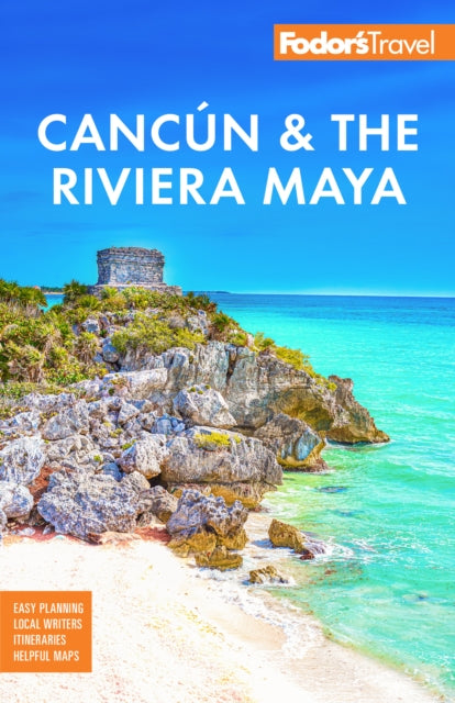 Book cover of: Fodor's Cancun & the Riviera Maya. By: Fodor's Travel Guides (Firm)