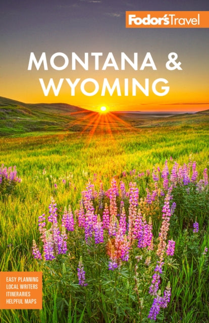 Book cover of: Fodor's Montana & Wyoming. By: Fodor's Travel Staff