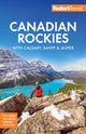 Book cover of: Fodor's Canadian Rockies. By: Fodor's Travel Guides (Firm)