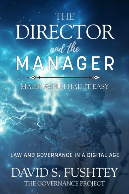 Book cover of: Director and The Manager. By: David S. Fushtey