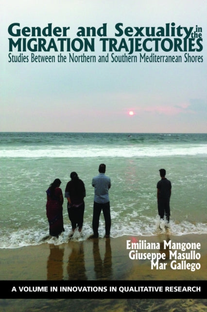 Book cover of: Gender and Sexuality in the Migration Trajectories. By: Emiliana Mangone