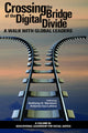 Book cover of: Crossing the Bridge of the Digital Divide. By: Anthony H. Normore