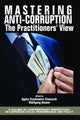Book cover of: Mastering Anti-Corruption - The Practitioners' View. By: Agata Stachowicz-Stanusch