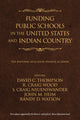 Book cover of: Funding Public Schools in the United States and Indian Country. By: David C. Thompson