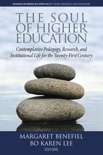 Book cover of: Soul of Higher Education. By: Margaret Benefiel
