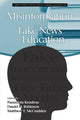 Book cover of: Misinformation and Fake News in Education. By: Panayiota Kendeou