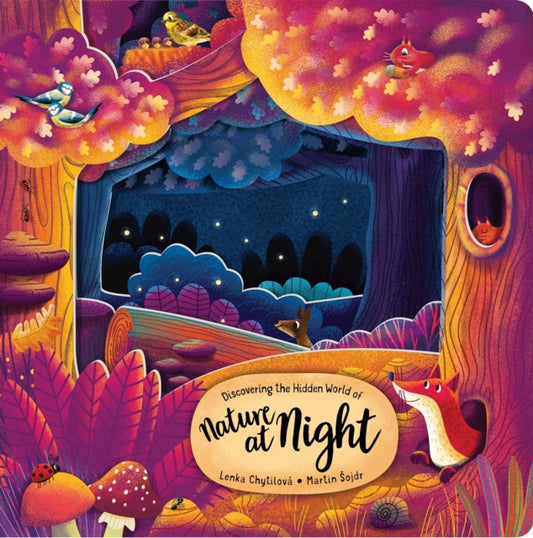 Book cover of: Discovering the Hidden World of Nature at Night. By: Martin Sojdr
