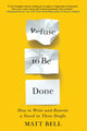 Book cover of: Refuse to Be Done. By: Matt Bell