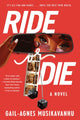 Book cover of: Ride or Die. By: Gail-Agnes Musikavanhu