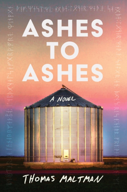 Ashes to Ashes 9781641296700 Thomas Maltman
