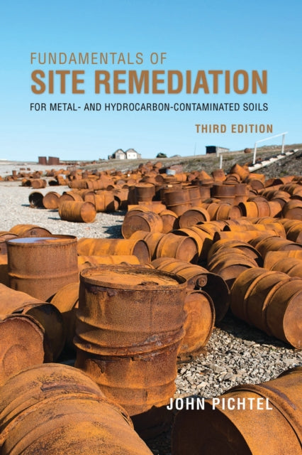 Book cover of: Fundamentals of Site Remediation. By: John Pichtel