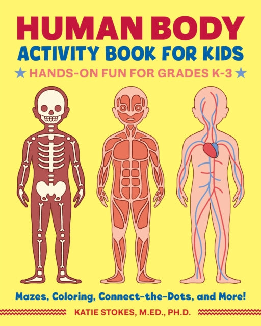 Book cover of: Human Body Activity Book for Kids. By: Katie Stokes