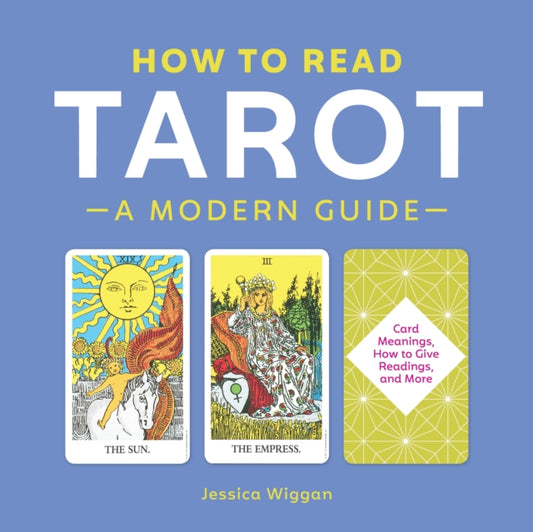 Book cover of: How to Read Tarot. By: Jessica Wiggan